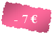R�duction de 7&euro;