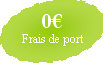 Frais de port gratuit