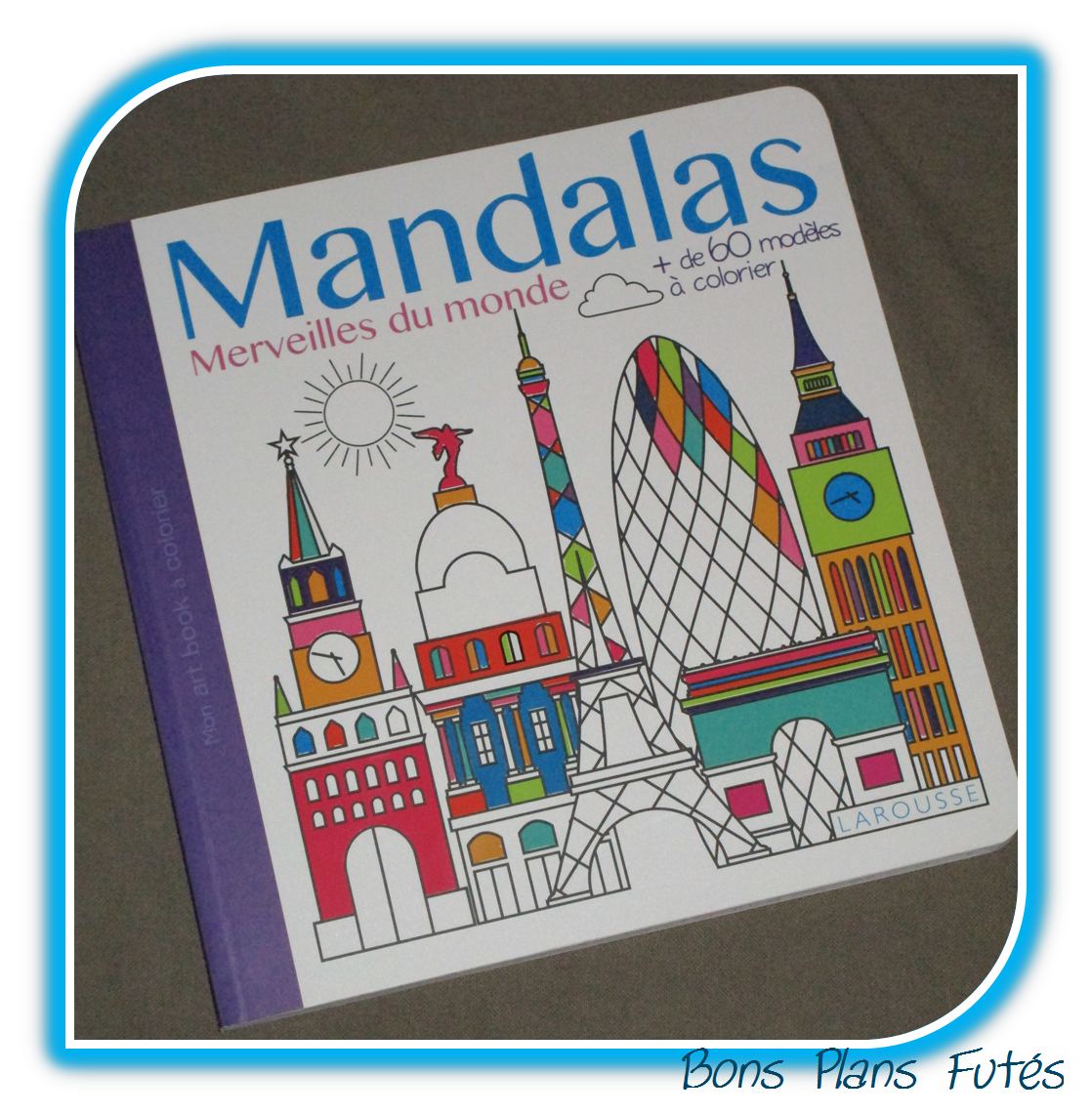 Mandalas Merveilles du monde avec Larousse